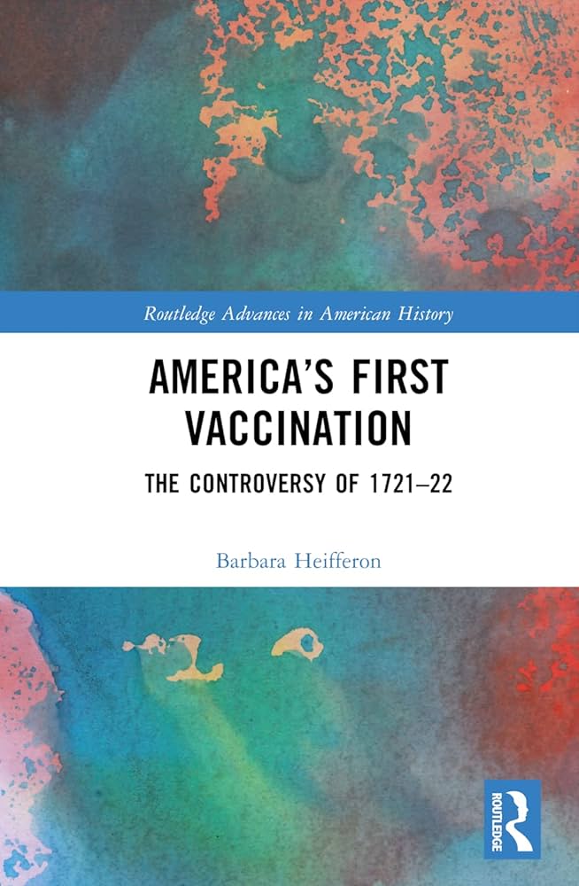 Book Cover : "America's First Vaccination" by Barbara Heifferon