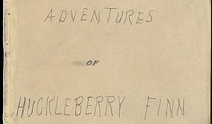 Adventures of Huckleberry Finn [Manuscript]