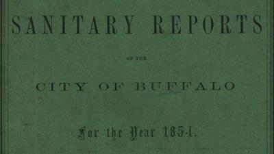 Sanitary Reports of the City of Buffalo for the Year 1854