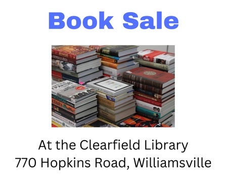 Book sale at the Clearfield Library, 770 Hopkins Road, Williamsville