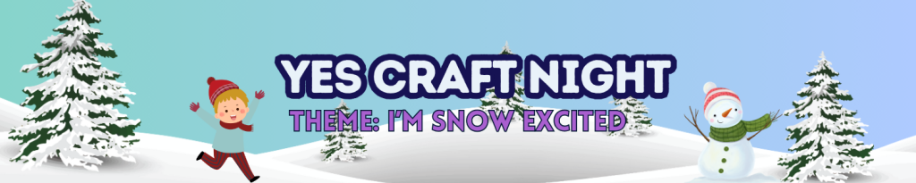 SESSION A: January 9th [Thursday], 6:00 pm to 7:00 pm  SESSION b: January 23rd [Thursday], 6:00 pm to 7:00 pm  Join the Cheektowaga Y.E.S. volunteers for an evening of crafts, games and other fun themed activities! Pre-registration is required. Call 716-668-4991 to reserve your spot. Space is limited.